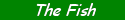 fish.gif (1232 bytes)